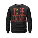 One Piece Ending Quote To Be Continued Crewneck Sweater