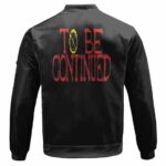 One Piece To Be Continued Ending Quote Black Bomber Jacket